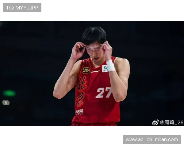 CBA周琦恢复训练状态渐入佳境:重返巅峰的坚实步伐 CBA周琦恢复训练状态渐入佳境:重返巅峰的坚实步伐